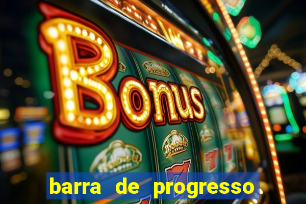 barra de progresso 99 blaze o que significa